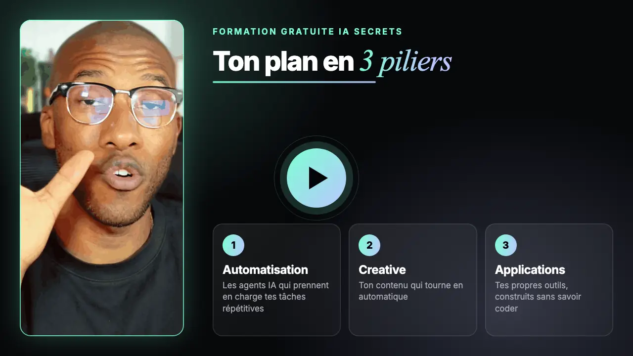 Formation gratuite IA Secrets : ton plan en 3 piliers